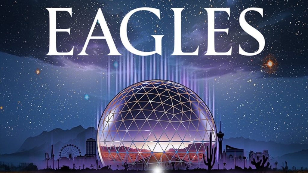 The Eagles at the Vegas Sphere